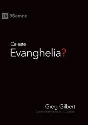  Ce este Evanghelia? (What Is the Gospel?) (Romanian) 