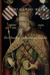  The Church of Cathedral and Crusade, Volume 2 