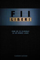  Break Free (Romanian edition): Fii Liber! 