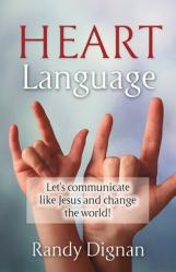  Heart Language: Let\'s communicate like Jesus and change the world! 