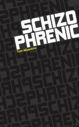  Schizophrenic 