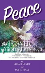  Peace: the Power of God\'s Presence 