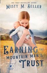 Earning the Mountain Man\'s Trust 