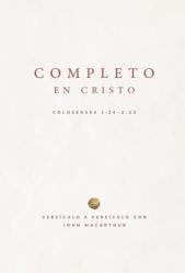  Completo En Cristo: Colosenses 1:24-2:23 (Complete in Christ) 