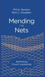  Mending the Nets: Rethinking Church Leadership 