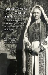  Annice Carter\'s Life of Quaker Service 