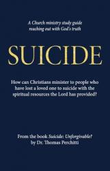  Suicide: Unforgivable? Study Guide 