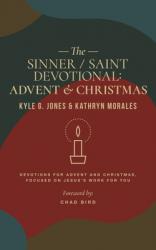  Sinner / Saint Devotional: Advent and Christmas 