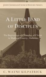  A Little Band of Disciples 