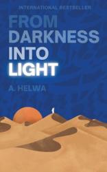  From Darkness Into Light 