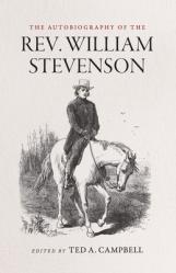  The Autobiography of the Rev. William Stevenson 