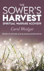  The Sower\'s Harvest: Spiritual Warfare 4Covid19: 