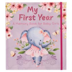  My First Year: A Memory Book for Baby Girls 