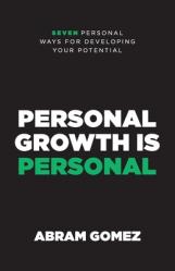  Personal Growth Is Personal: Seven Personal Ways for Developing Your Potential 