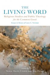  The Living Word: Religious Studies and Public Theology for the Common Good 