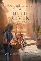  The Life Giver; Shiphrah\'s Story 