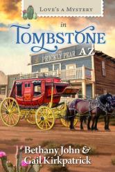  Love\'s a Mystery in Tombstone, Arizona 