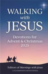  Walking with Jesus: Devotions for Advent & Christmas 2025 