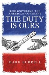  Rediscovering the American Convenant: The Duty Is Ours 