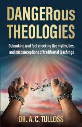  DANGERous Theologies 