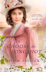  To Choose the Longshot 