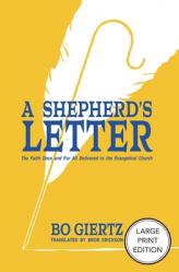 A Shepherd\'s Letter: The Faith Once and for All Delivered to the Evangelical Church 