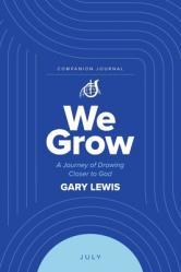 We Grow Companion Journal: A Journey of Drawing Closer to God - July 
