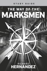 The Way of the Marksmen Study Guide 