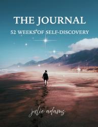  The Journal: 52 Weeks of Self-Discovery 