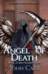  Angela of Death Book 2: Iron Sharpens Iron 