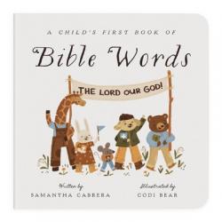  A Child\'s First Book of Bible Words 