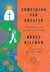  Something Far Greater: Ecclesiastes and the End of Striving 