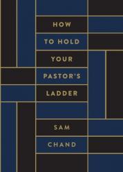  How to Hold Your Pastor\'s Ladder 