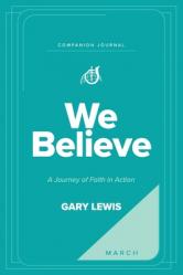  We Believe Companion Journal: A Journey of Faith in Action - March 