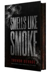  Smells Like Smoke: Snatching Lives from Hell to Hope 