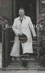  Biblical ABCs: The Basics of Christian Resistance 