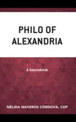  Philo of Alexandria: A Sourcebook 