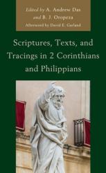  Scriptures, Texts, and Tracings in 2 Corinthians and Philippians 