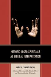  Historic Negro Spirituals as Biblical Interpretation 