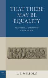  That There May Be Equality: Paul\'s Appeal for Partnership in the Collection 