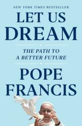  Let Us Dream: The Path to a Better Future 