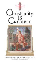  Christianity is Credible 