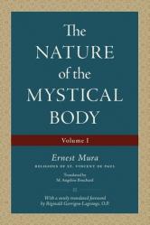  The Nature of the Mystical Body (Volume I) 