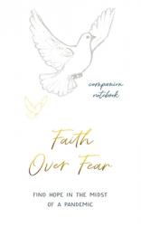  Faith Over Fear: Companion notebook: Special cover alternative edition 