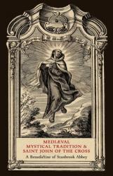  Mediaeval Mystical Tradition and Saint John of the Cross 