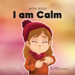  With Jesus I Am Calm 