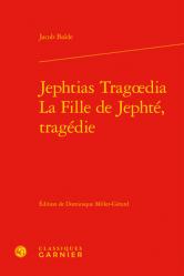  Jephtias Tragoedia / La Fille de Jephte, Tragedie 