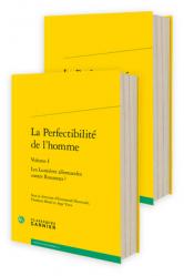  La Perfectibilite de l\'Homme: Les Lumieres Allemandes Contre Rousseau ? 