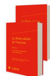  La Perfectibilite de l\'Homme: Les Lumieres Allemandes Contre Rousseau ? 