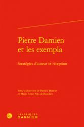  Pierre Damien Et Les Exempla: Strategies d\'Auteur Et Reception 